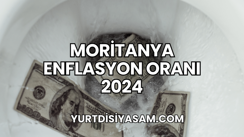 Moritanya Enflasyon Oranı 2024