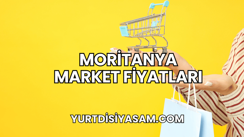 Moritanya Market Fiyatları