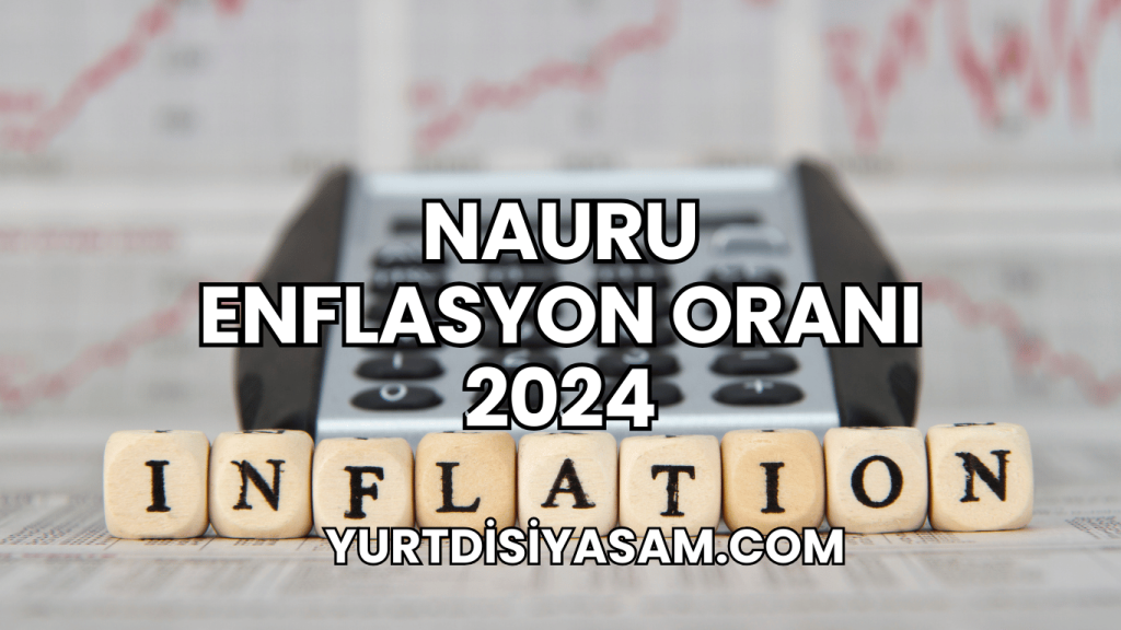 Nauru Enflasyon Oranı 2024