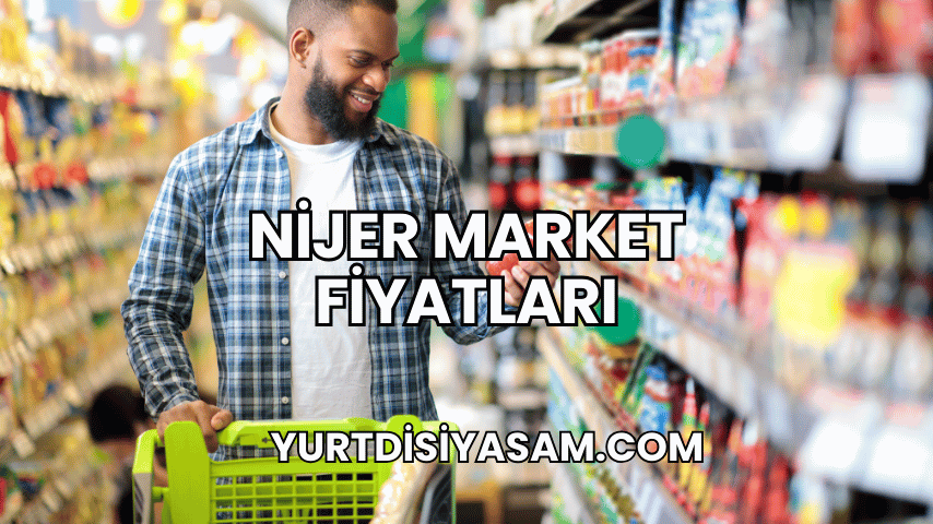 Nijer Market Fiyatları