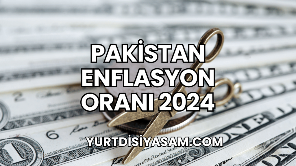 Pakistan Enflasyon Oranı 2024