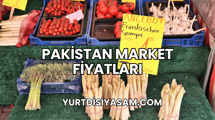 Pakistan Market Fiyatları