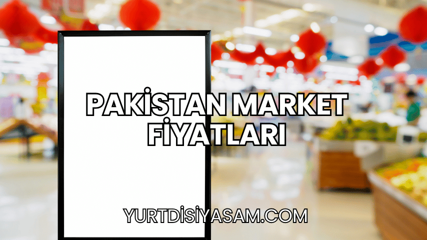 Pakistan Market Fiyatları