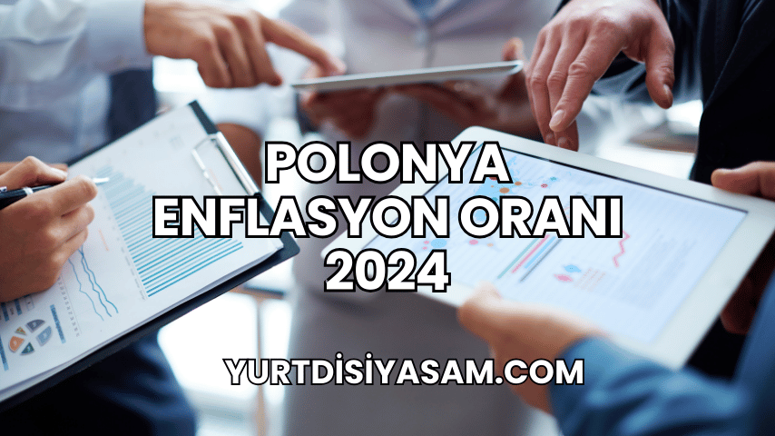 Polonya Enflasyon Oranı 2024