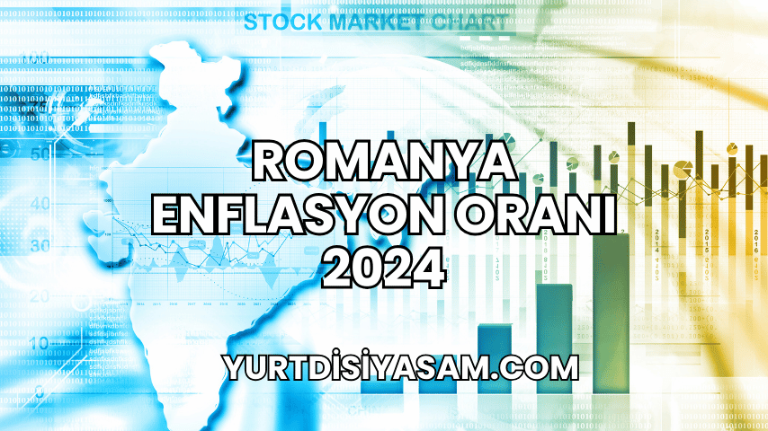 Romanya Enflasyon Oranı 2024