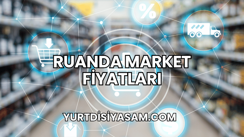 Ruanda Market Fiyatları