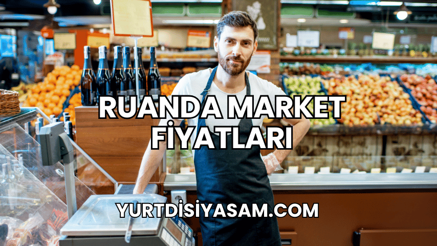 Ruanda Market Fiyatları