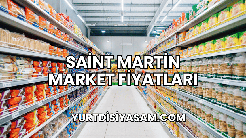 Saint Martin Market Fiyatları