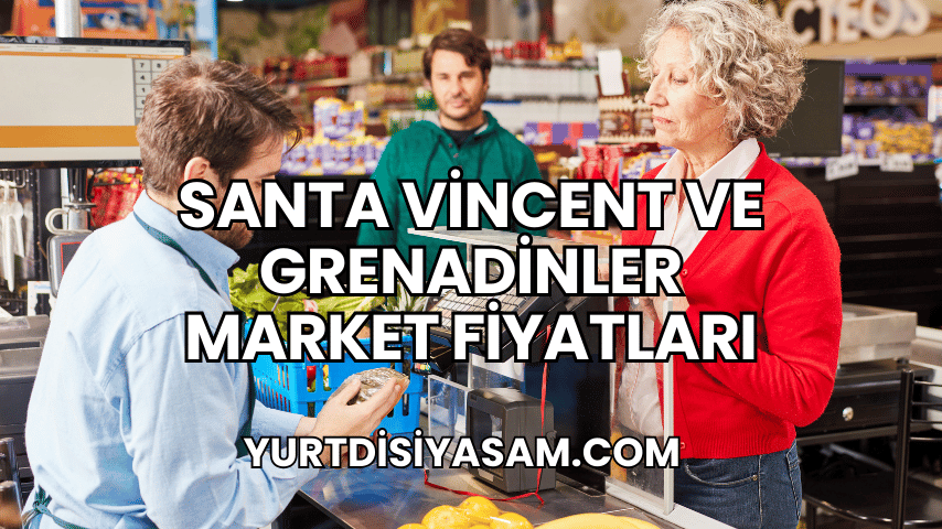 Santa Vincent ve Grenadinler Market Fiyatları