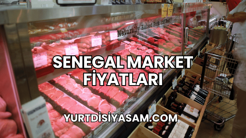 Senegal Market Fiyatları