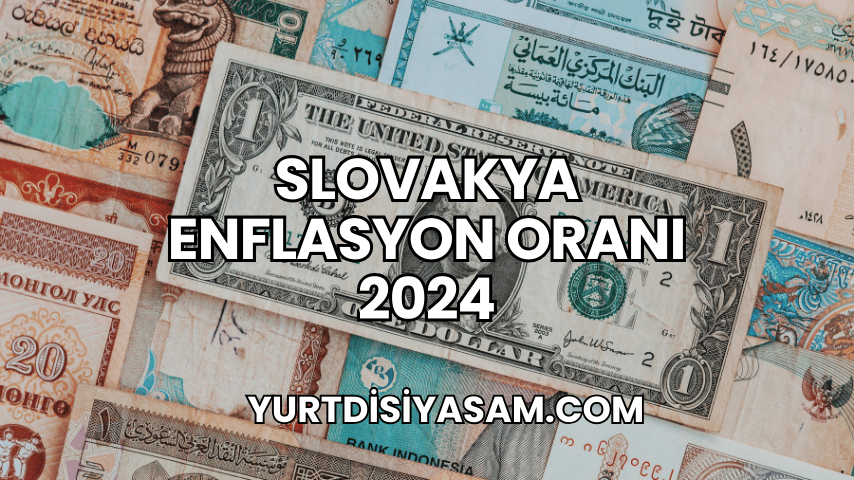 Slovakya Enflasyon Oranı 2024