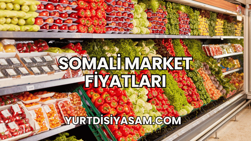 Somali Market Fiyatları