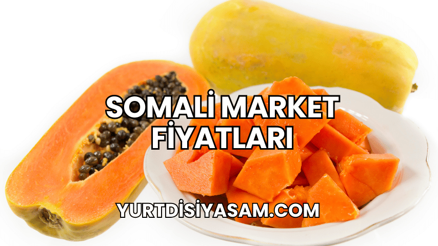 Somali Market Fiyatları