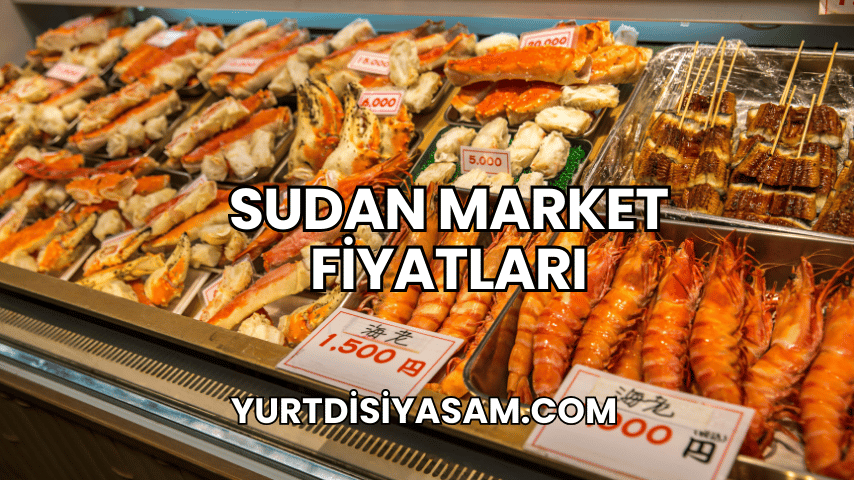 Sudan Market Fiyatları