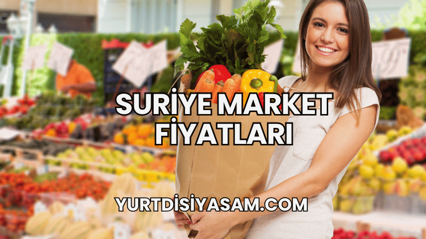 Suriye Market Fiyatları