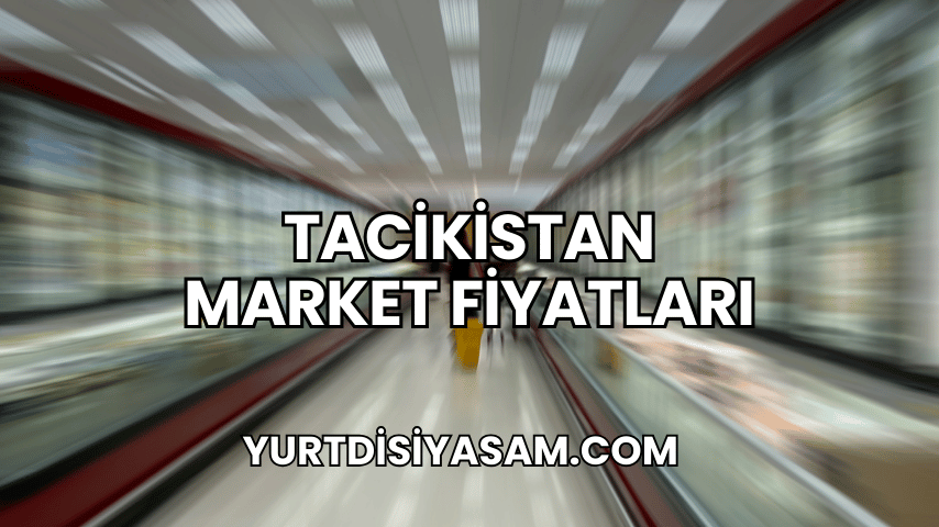 Tacikistan Market Fiyatları