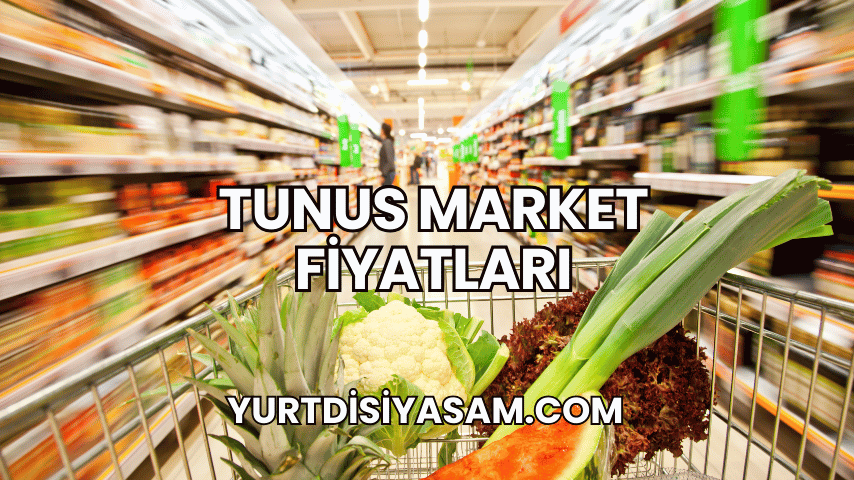 Tunus Market Fiyatları