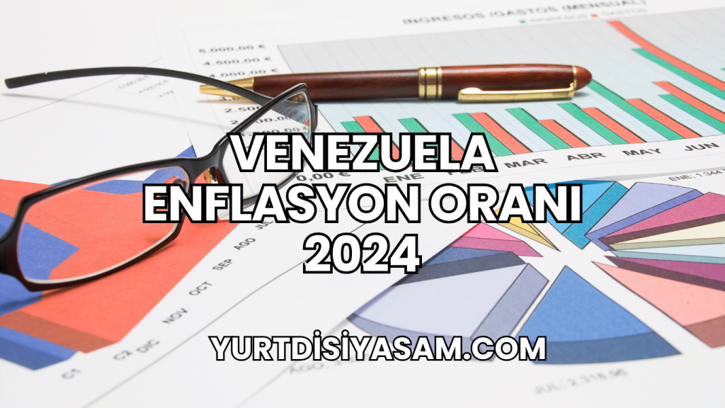 Venezuela Enflasyon Oranı 2024