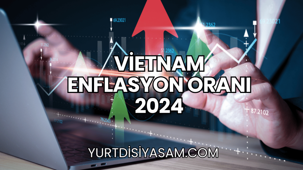 Vietnam Enflasyon Oranı 2024