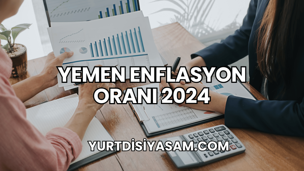 Yemen Enflasyon Oranı 2024