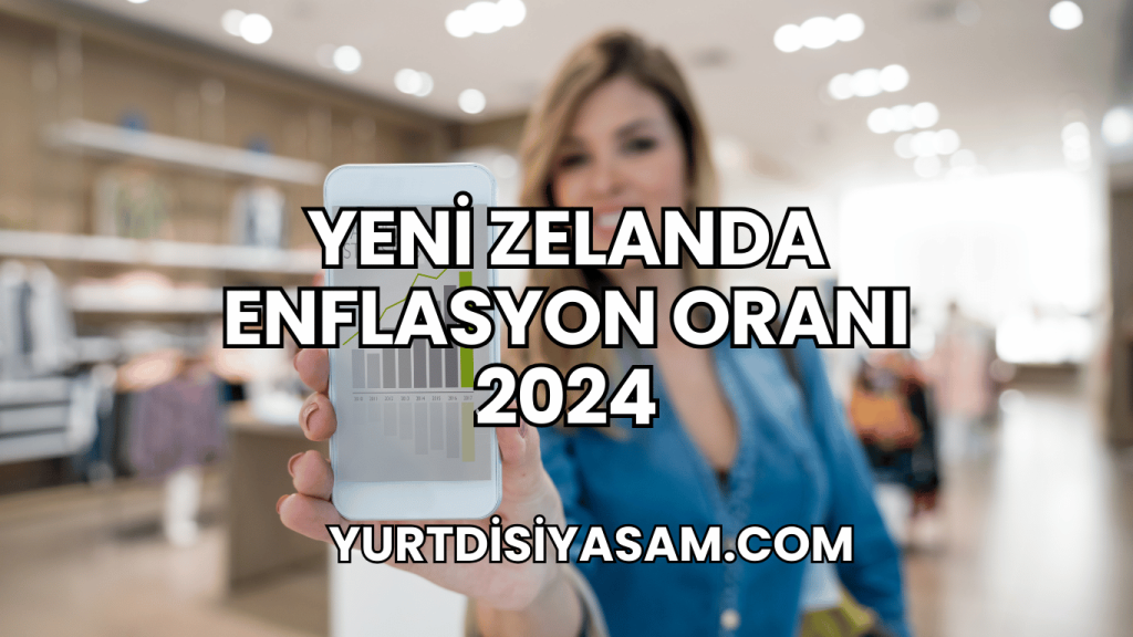 Yeni Zelanda Enflasyon Oranı 2024