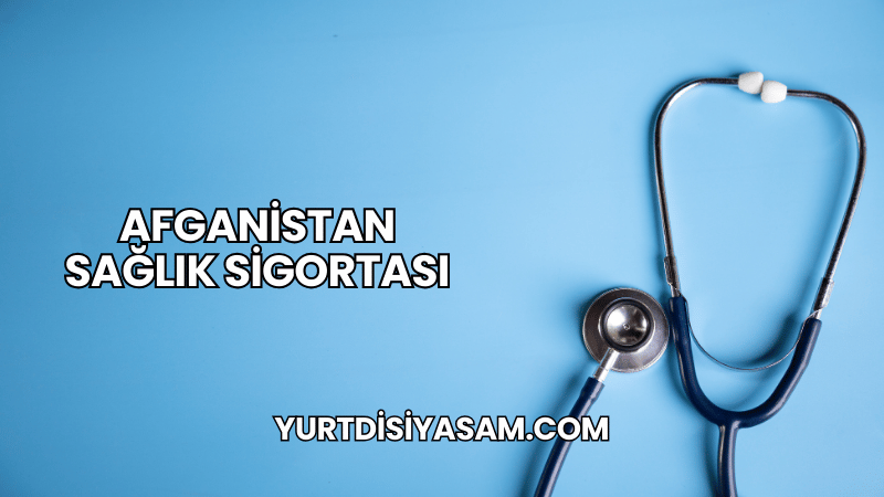 Afganistan Sağlık Sigortası