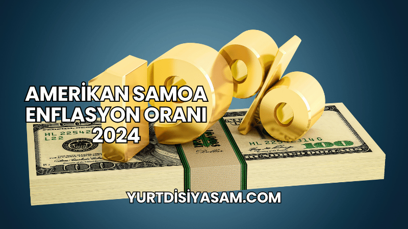 Amerikan Samoa Enflasyon Oranı 2024