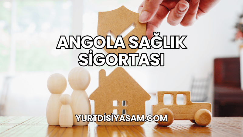 Angola Sağlık Sigortası