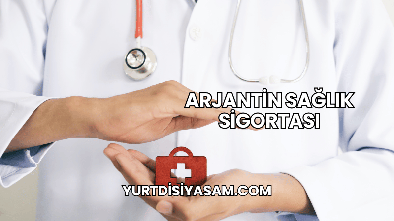 Arjantin Sağlık Sigortası