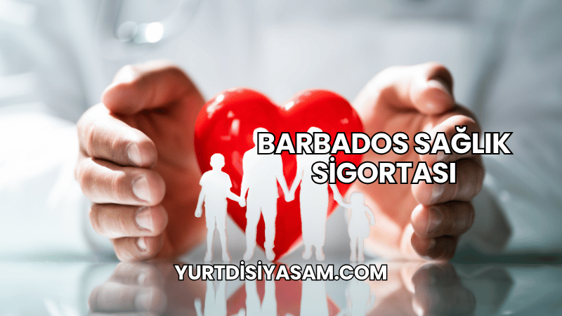 Barbados Sağlık Sigortası