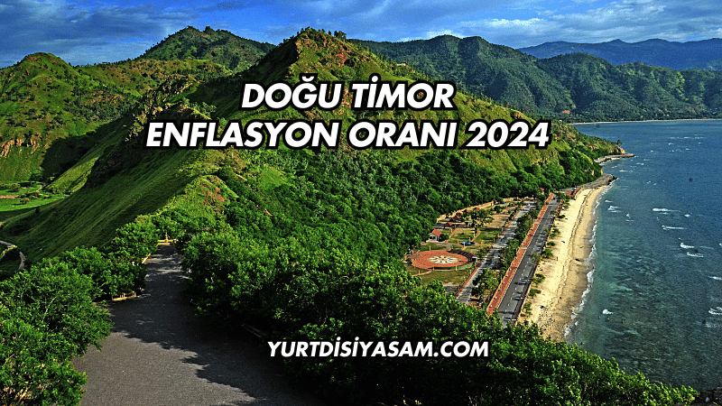 Doğu Timor Enflasyon Oranı 2024