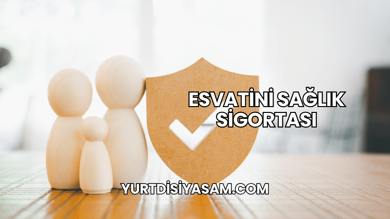 Esvatini Sağlık Sigortası