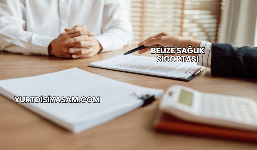 Belize Sağlık Sigortası