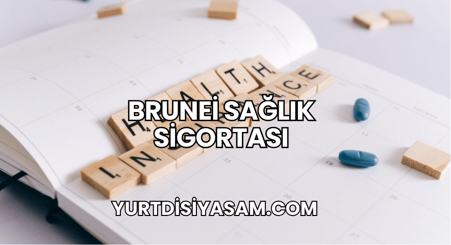 Brunei Sağlık Sigortası