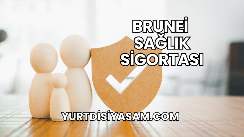 Brunei Sağlık Sigortası