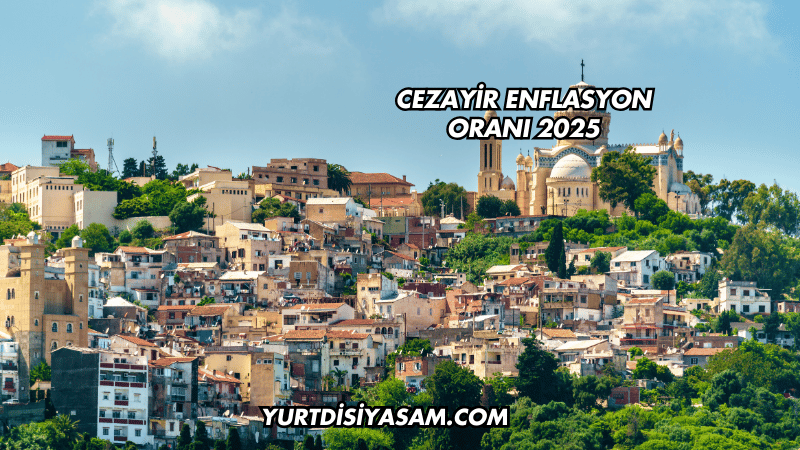 Cezayir Enflasyon Oranı 2025