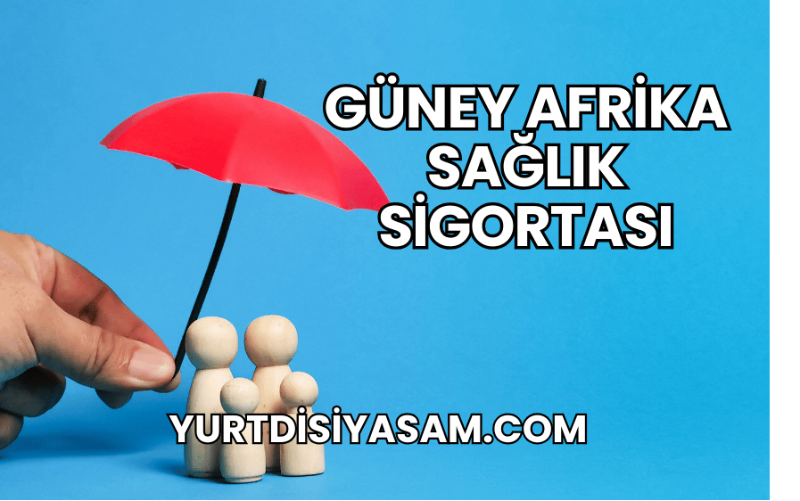 Güney Afrika Sağlık Sigortası