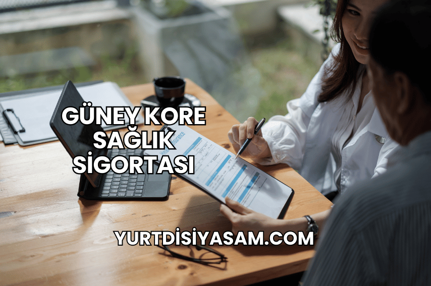 Güney Kore Sağlık Sigortası