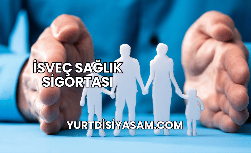 İsveç Sağlık Sigortası