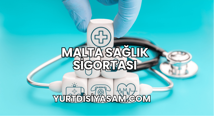 Malta Sağlık Sigortası