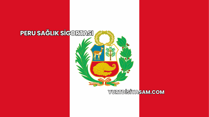 Peru Sağlık Sigortası