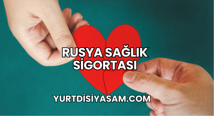 Rusya Sağlık Sigortası