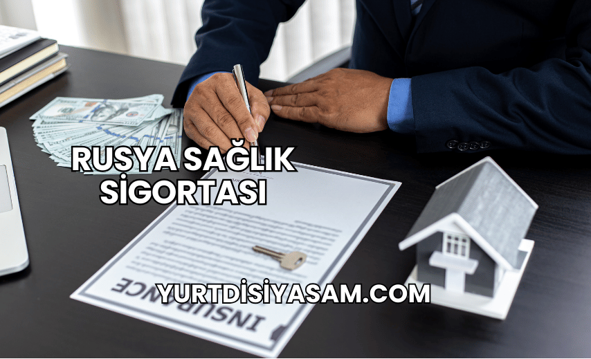 Rusya Sağlık Sigortası