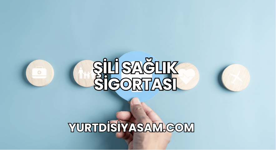 Şili Sağlık Sigortası